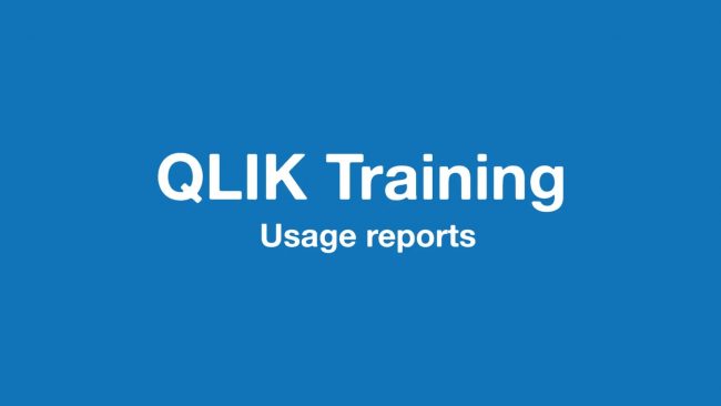 QLIK Training – Usage reports QLIK Training - Usage reports