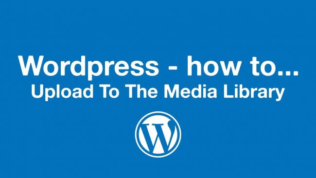 Wordpress Training - How to upload to the media library